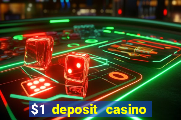 $1 deposit casino 2018 nz